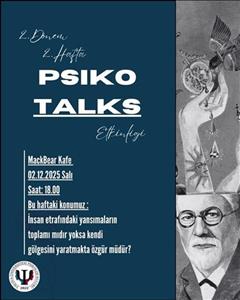 Psikotalks Etkinliği - Güz Dönemi İkinci Etkinliği